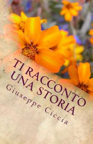 Ti Racconto Una Storia de Giuseppe Ciccia