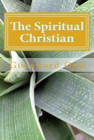 The Spiritual Christian de Onu, Apst Godsword Godswill