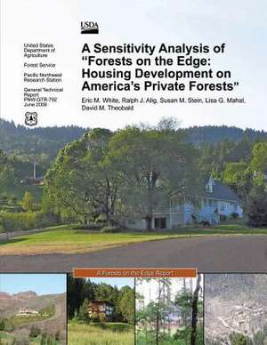 A Sensitivity Analysis of "Forests on the Edge de United States Department of Agriculture