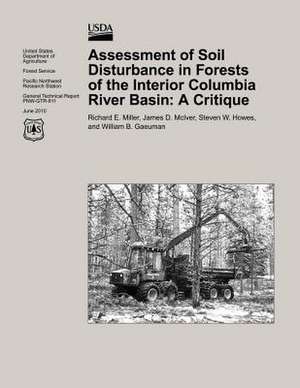 Assessment of Soil Disturbance in Forests of the Interior Columbia Basin de Forest S. U. S. Department of Agriculture