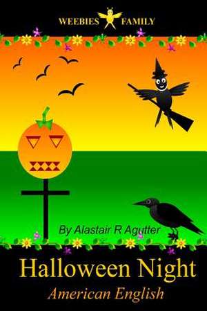 Weebies Family Halloween Night American English de MR Alastair R. Agutter