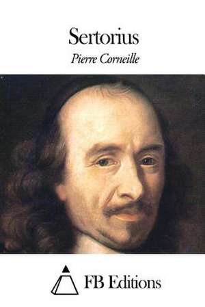 Sertorius de Pierre Corneille