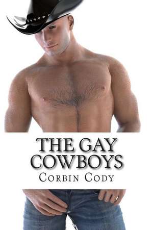 The Gay Cowboys de Corbin Cody