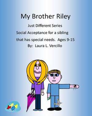 My Brother Riley de Laura L. Vercillo