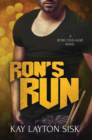 Ron's Run de Kay Layton Sisk