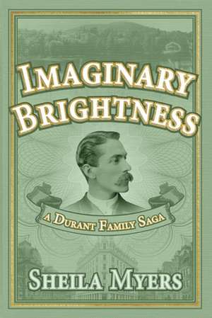 Imaginary Brightness de Sheila Myers