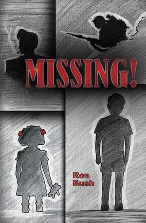 Missing! de Ron Bush