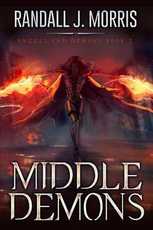 Middle Demons de Randall J. Morris