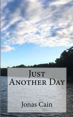 Just Another Day de Jonas Cain