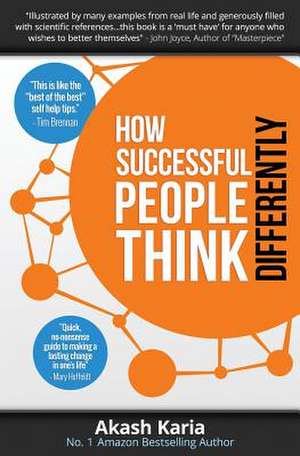 How Successful People Think Differently de Akash Karia