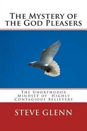 The Mystery of the God Pleasers de Steve Glenn