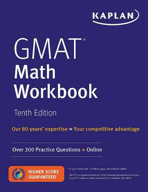 GMAT Math Workbook: Over 300 Practice Questions + Online de Kaplan Test Prep