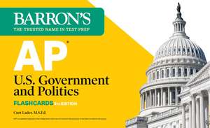 AP U.S. Government and Politics Flashcards, Fifth Edition: Up-to-Date Review de Barron's Educational Series