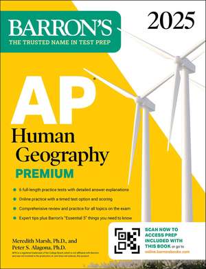 AP Human Geography Premium 2025: 6 Practice Tests + Comprehensive Review + Online Practice de Meredith Marsh, Ph.D.