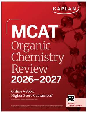 MCAT Organic Chemistry Review 2026-2027: Online + Book de Kaplan Test Prep