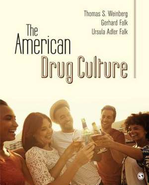 The American Drug Culture de Thomas S. Weinberg