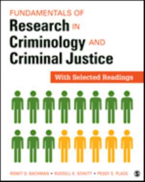 Fundamentals of Research in Criminology and Criminal Justice: With Selected Readings de Ronet D. Bachman