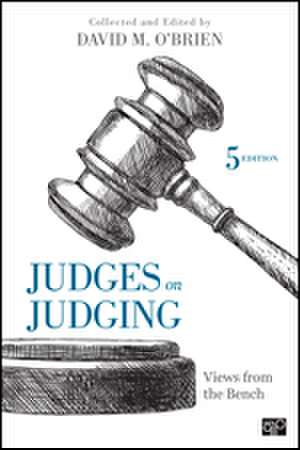 Judges on Judging: Views from the Bench de David M. O'Brien