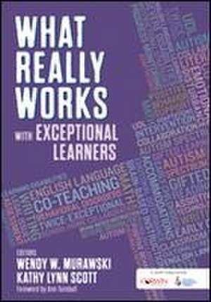 What Really Works With Exceptional Learners de Wendy Murawski