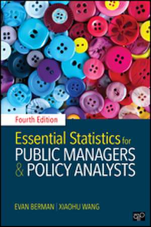 Essential Statistics for Public Managers and Policy Analysts de Evan M. Berman