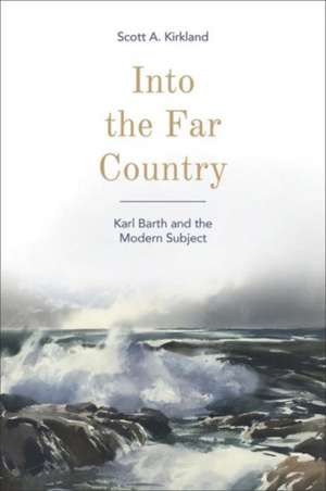 Into the Far Country de Scott A. Kirkland