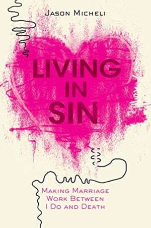 LIVING IN SIN de Jason Micheli