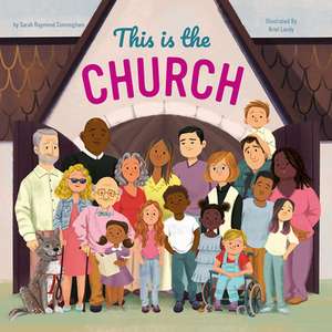 This Is the Church de Sarah Raymond Cunningham