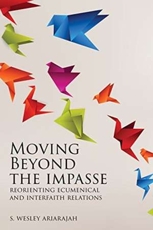 Moving Beyond the Impasse de S. Wesley Ariarajah