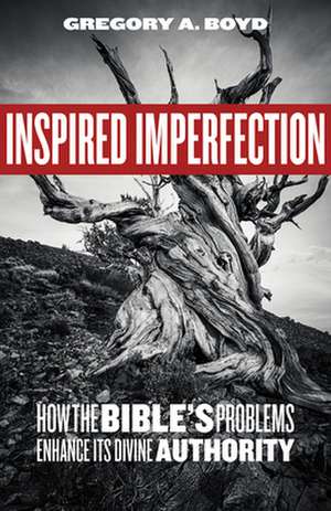 Inspired Imperfection de Gregory A. Boyd