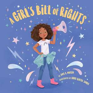 A Girl's Bill of Rights de Amy B Mucha