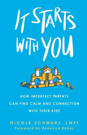 It Starts with You de Nicole Schwarz