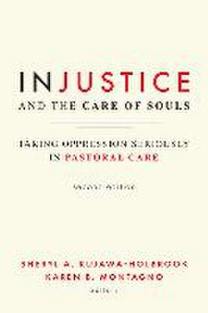 Injustice and the Care of Souls, Second Edition de Sheryl A Kujawa-Holbrook