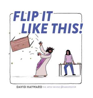 Flip It Like This! de David Hayward