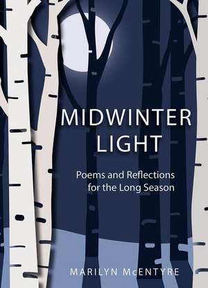 Midwinter Light de Marilyn Mcentyre