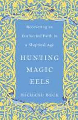 Hunting Magic Eels de Richard Beck