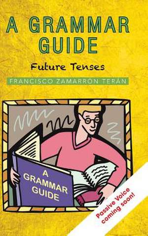 A Grammar Guide de Francisco Zamarron