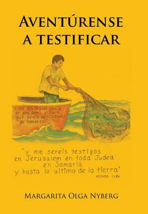 Aventurense a Testificar de Margarita Olga Nyberg