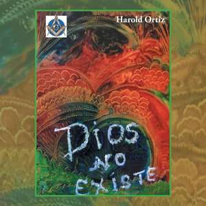 Dios No Existe de Harold Ortiz