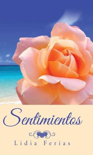 Sentimientos de Lidia Ferias