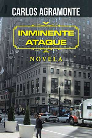 Inminente Ataque de Carlos Agramonte