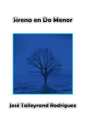 Sirena en do menor de José Talleyrand Rodríguez