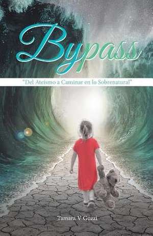 Bypass de Tamara V. Gozzi