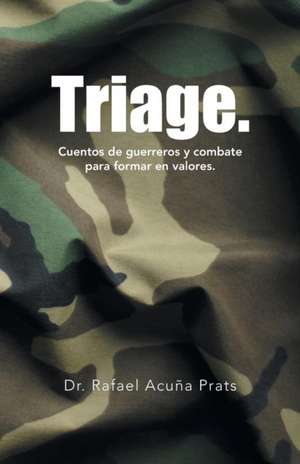 Triage. de Rafael Acuña Prats