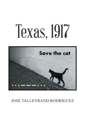 Texas, 1917 de José Talleyrand Rodríguez