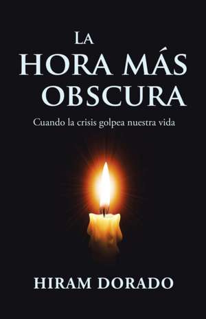 La Hora Más Obscura de Hiram Dorado