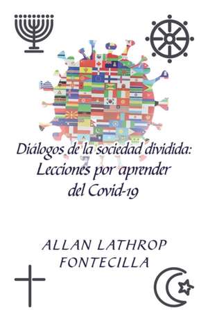 Diálogos De La Sociedad Dividida de Allan Lathrop Fontecilla