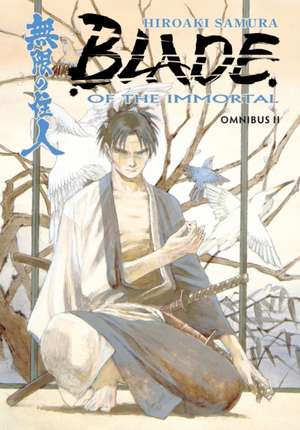 Blade of the Immortal Omnibus Volume 2 de Hiroaki Samura