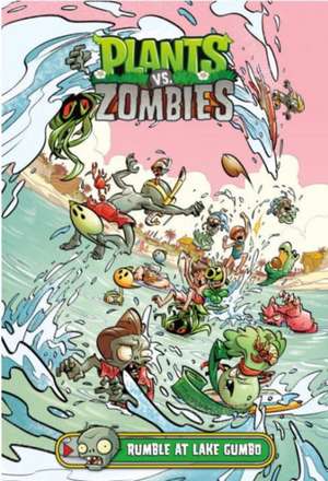 Plants vs. Zombies Volume 10: Rumble at Lake Gumbo de Ron Chan