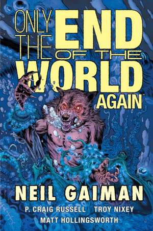 Only the End of the World Again de Neil Gaiman