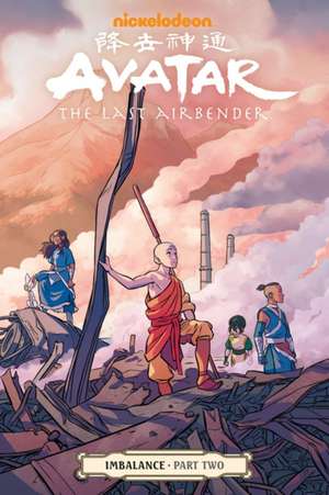 Avatar: The Last Airbender - Imbalance Part Two de Faith Erin Hicks